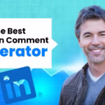 The Best LinkedIn Comment Generator AI for Real Engagement and Better Reach